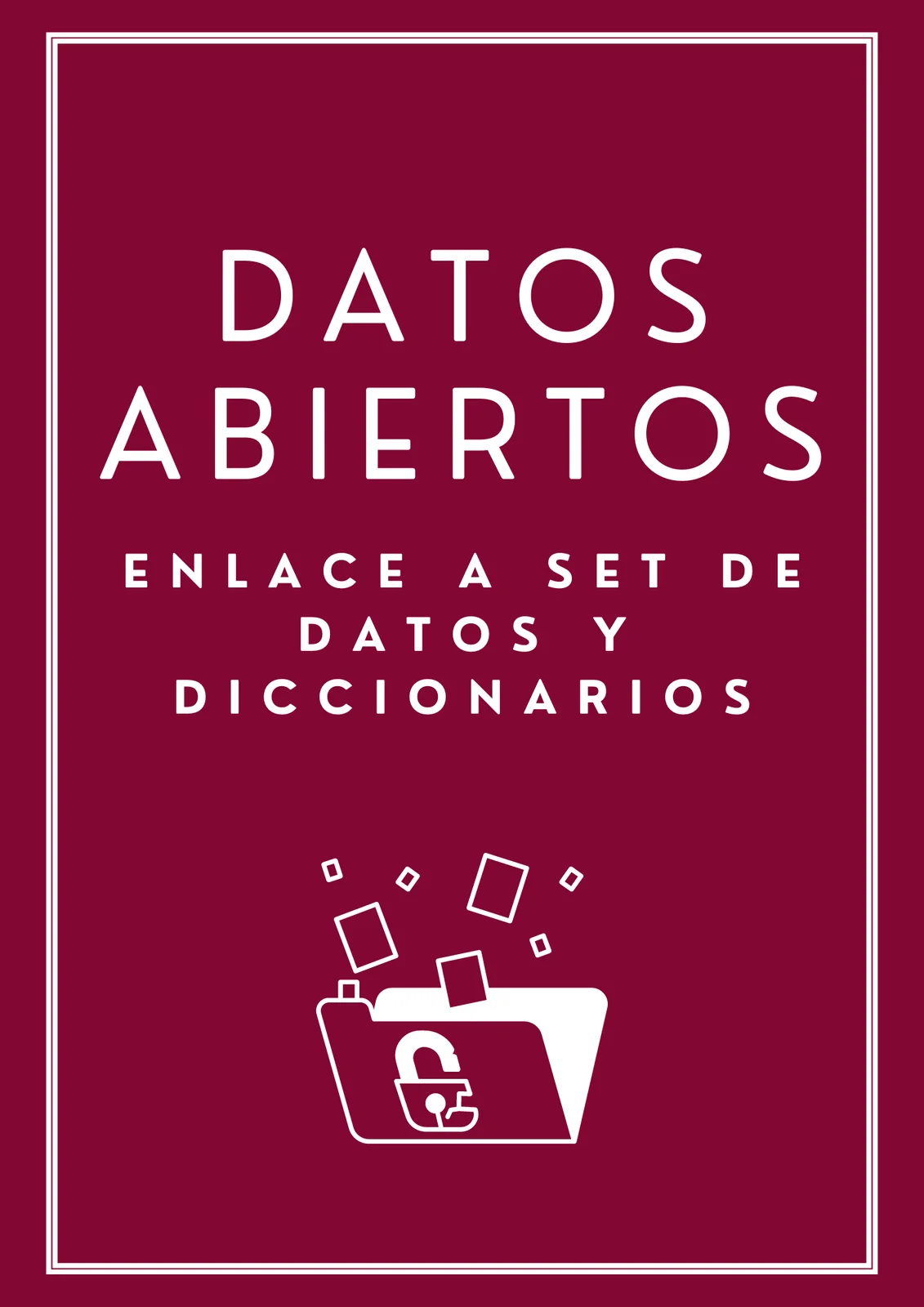 Datos Abiertos, enlance a set de datos y diccionarios