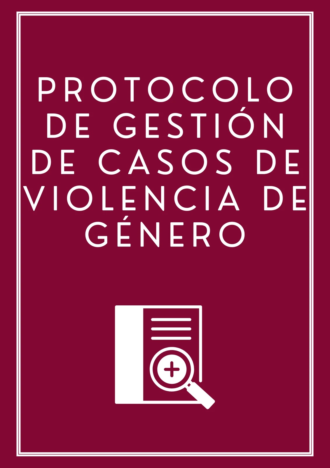 Protocolo de gestión de casos de violencia de género