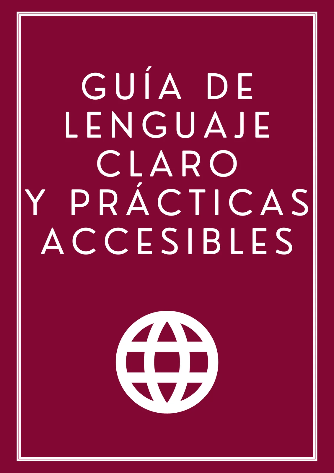 Guia de lenguaje claro y practicas accesibles